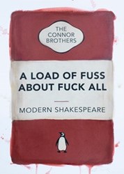 A Load of Fuss About Fuck All (Red) AP by The Connor Brothers - Hand Coloured Edition sized 12x16 inches. Available from Whitewall Galleries